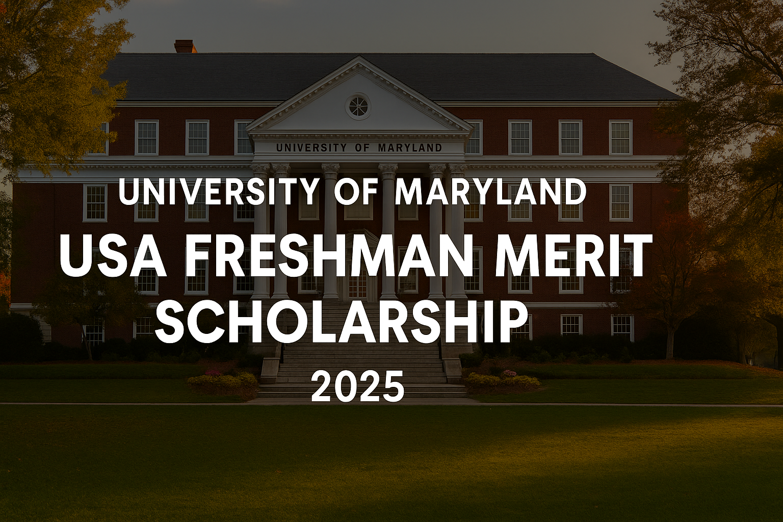 University of Maryland USA Freshman Merit Scholarship 2025