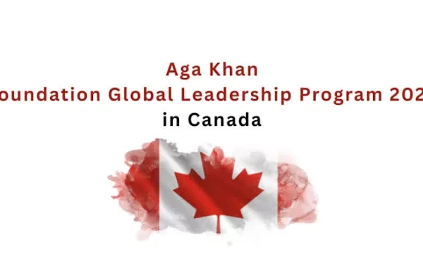 Global Leadership Program of the Aga Khan Foundation of Canada